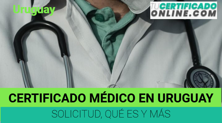 Certificado Médico en Uruguay