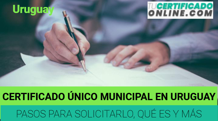 Certificado Único Municipal en Uruguay