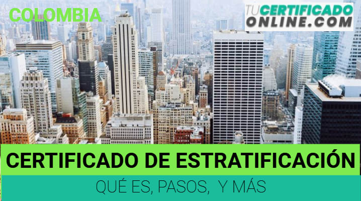 Certificado de Estratificación en Colombia