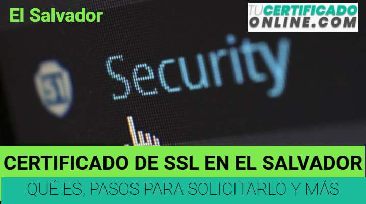 Certificado de SSL en El Salvador