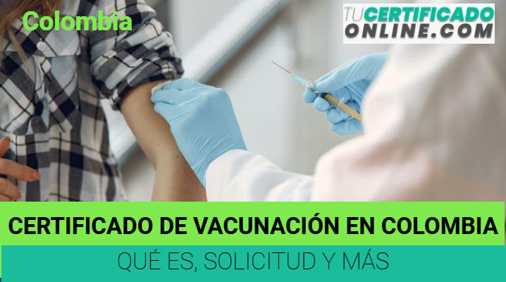 Certificado de Vacunación en Colombia