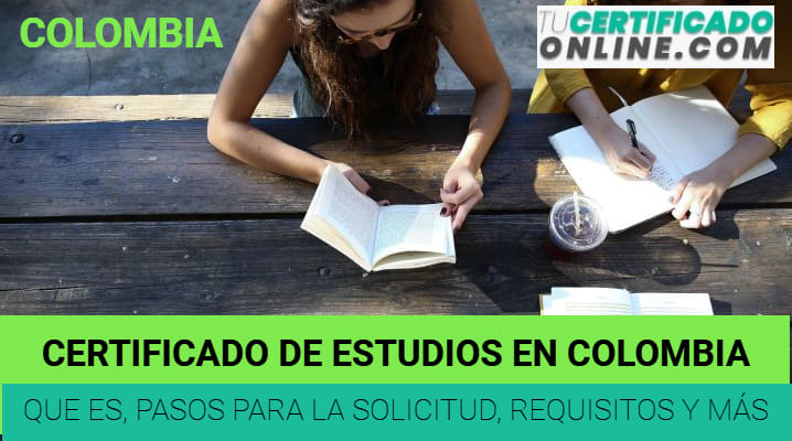 Certificado de Estudios en Colombia			 			